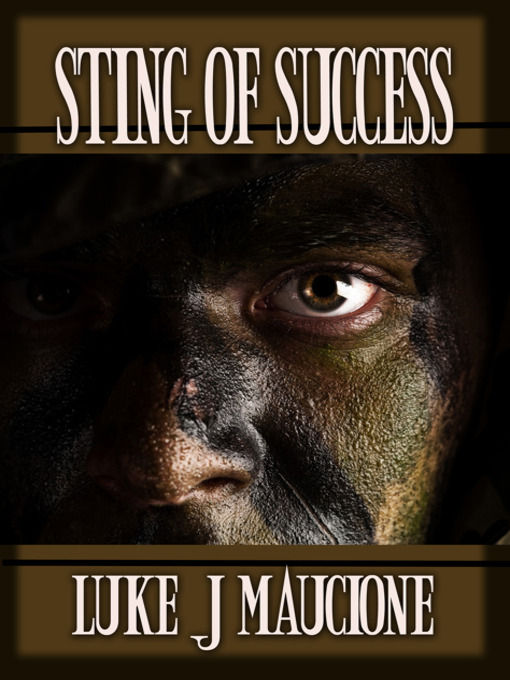 Title details for The Sting of Success by Luke J. Maucione - Available